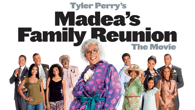 Madea's Family Reunion (2006) - Netflix | Flixable